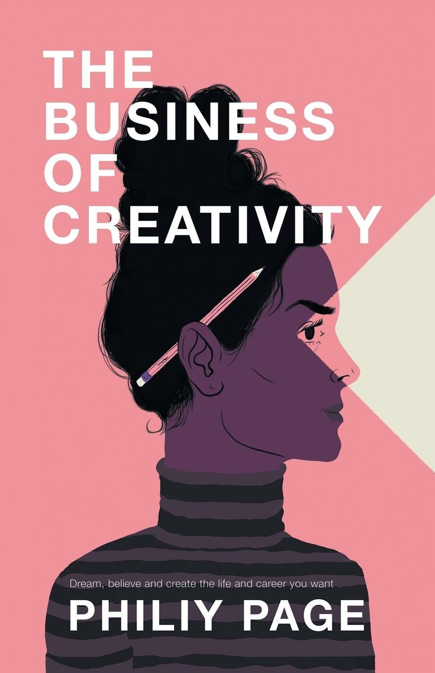 Cover: 9781982280543 | The Business of Creativity | Philiy Page | Taschenbuch | Paperback