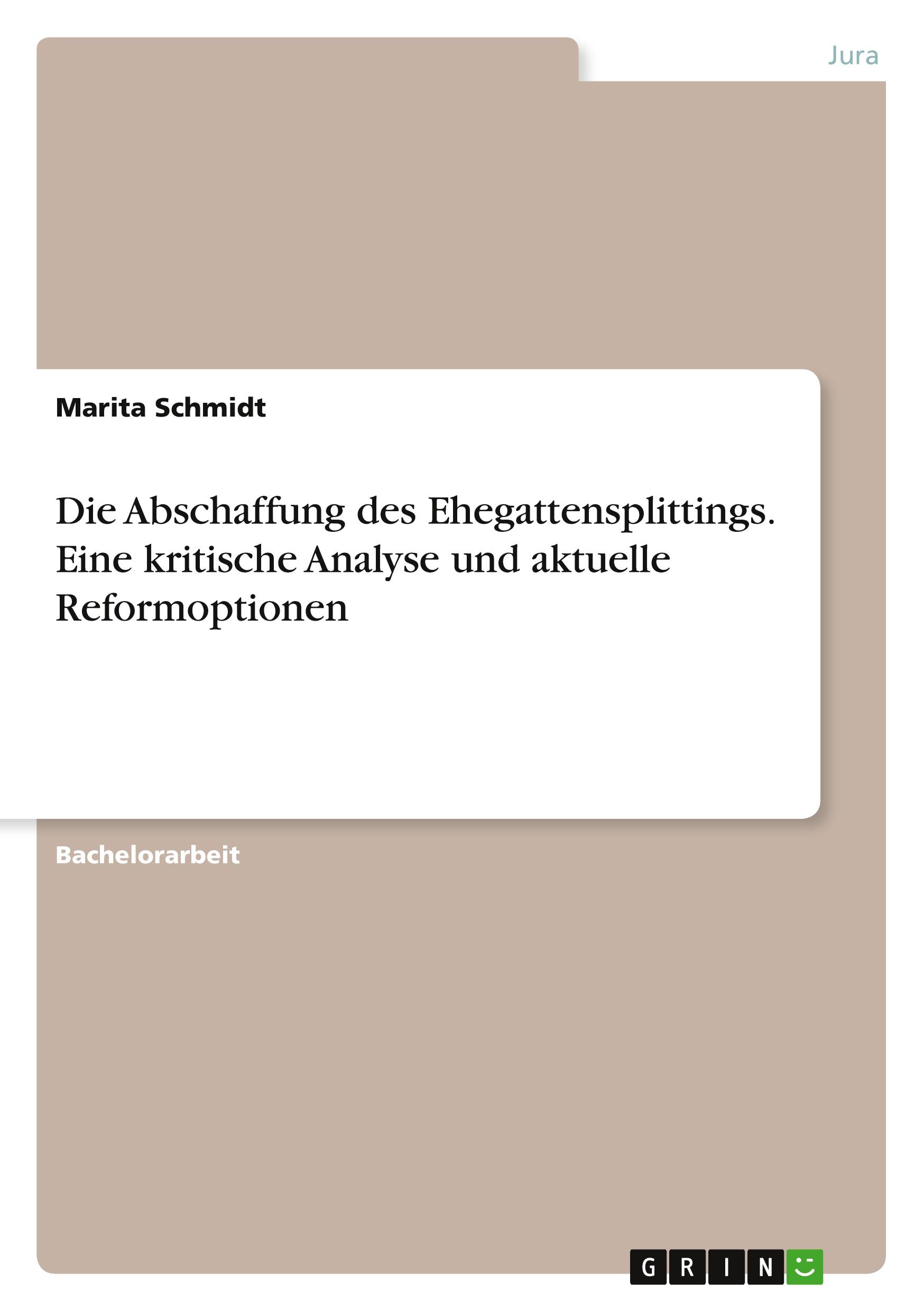 Cover: 9783389093061 | Die Abschaffung des Ehegattensplittings. Eine kritische Analyse und...