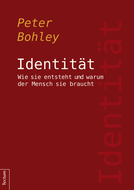 Cover: 9783828836907 | Identität | Wie sie entsteht und warum der Mensch sie braucht | Bohley
