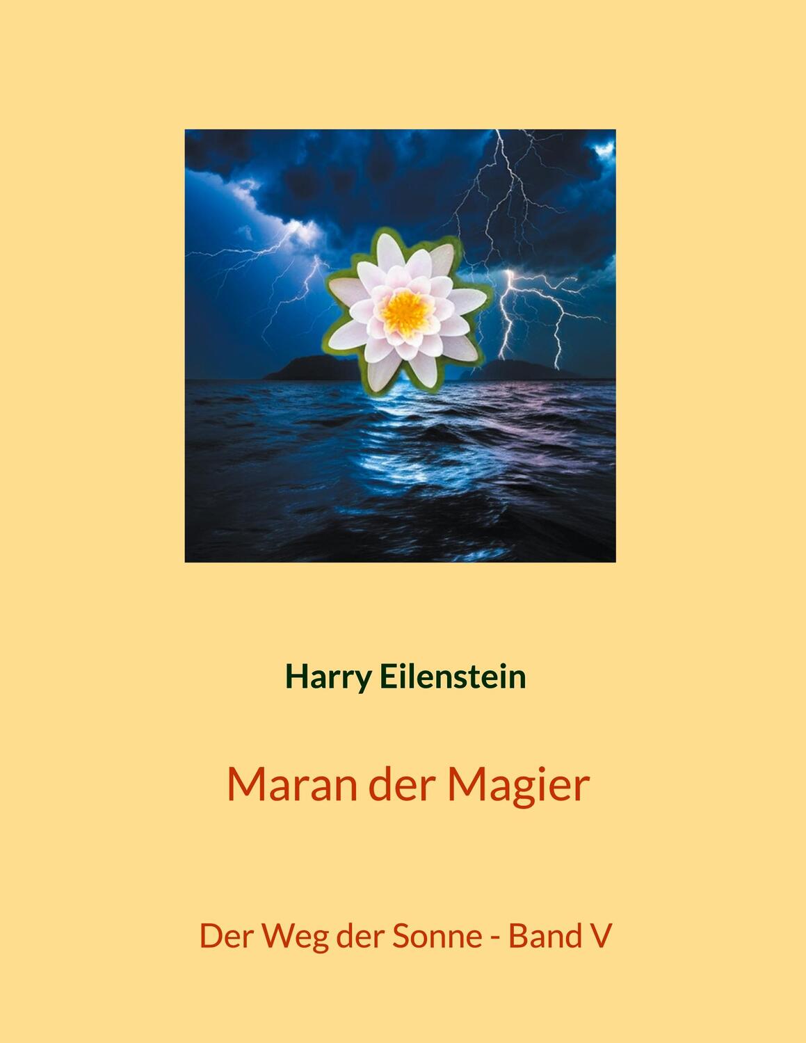 Cover: 9783758371028 | Maran der Magier | Der Weg der Sonne - Band V | Harry Eilenstein