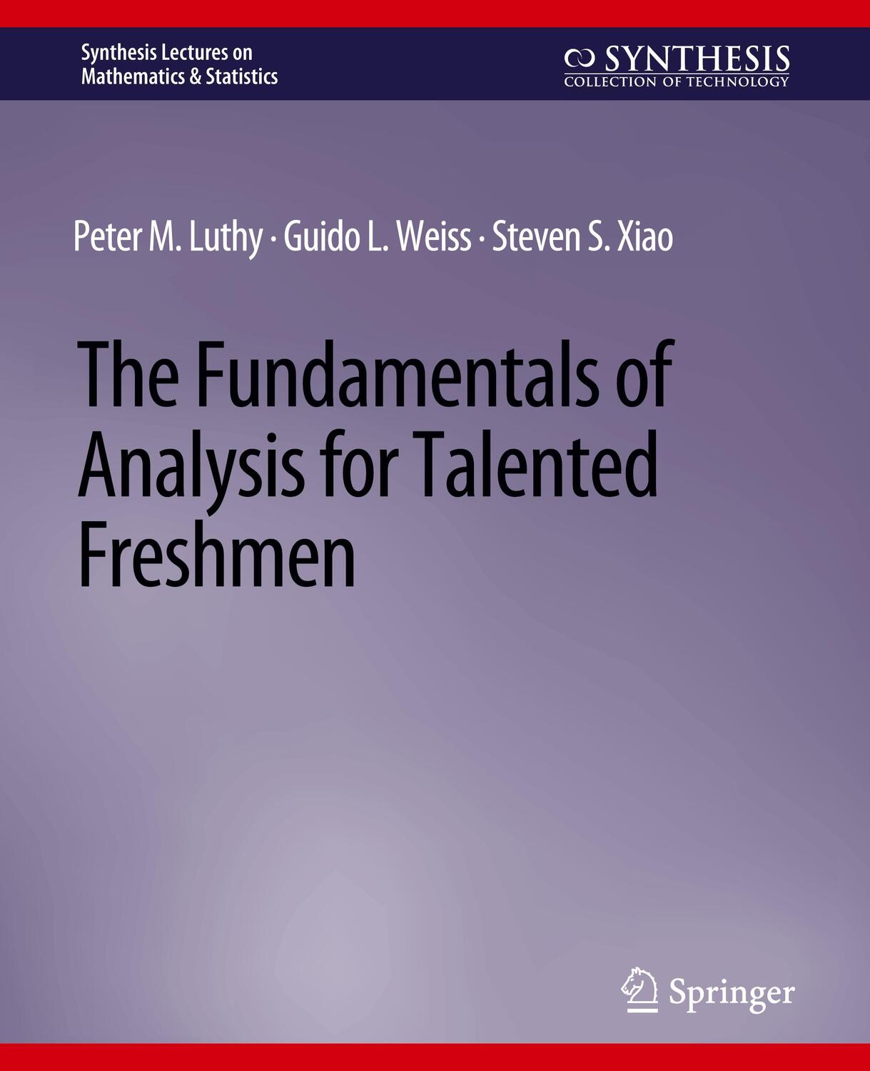 Cover: 9783031012815 | The Fundamentals of Analysis for Talented Freshmen | Luthy (u. a.)