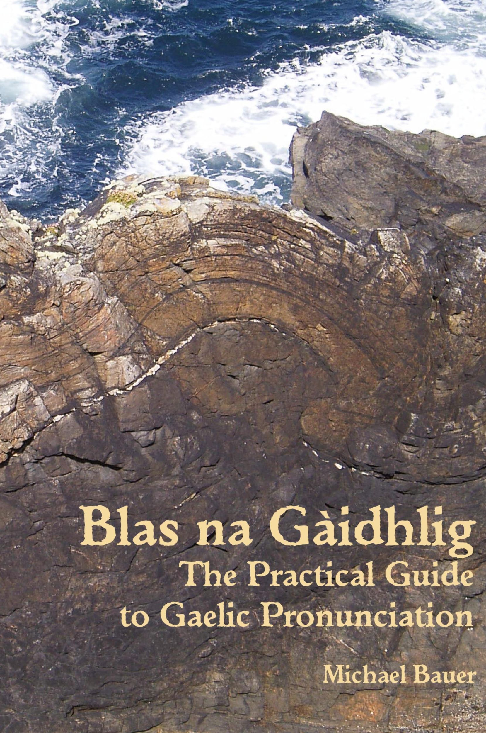 Cover: 9781907165009 | Blas na Gaidhlig | Michael Bauer | Buch | Englisch | 2011 | Akerbeltz