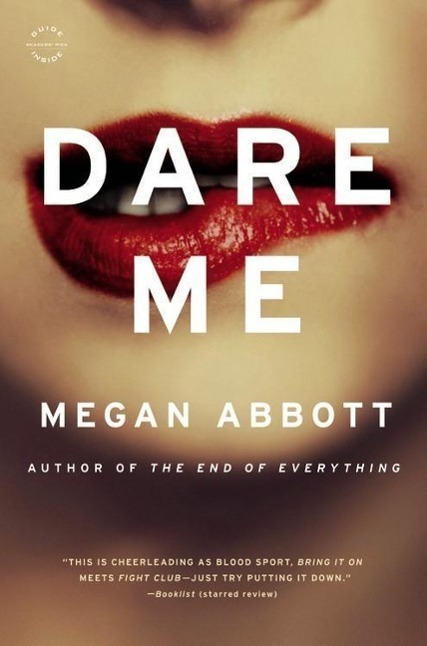 Cover: 9780316097789 | Dare Me: A Novel | Megan Abbott | Taschenbuch | Englisch | 2013