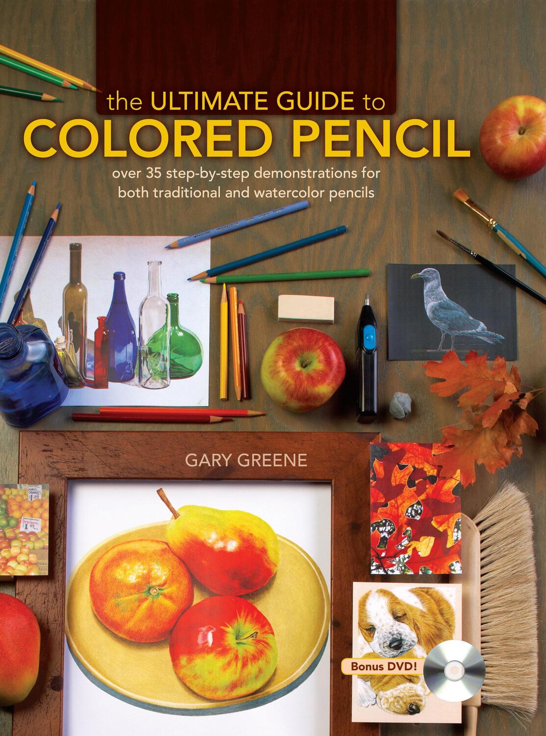 Cover: 9781600613913 | The Ultimate Guide to Colored Pencil | Gary Greene | Buch | Englisch