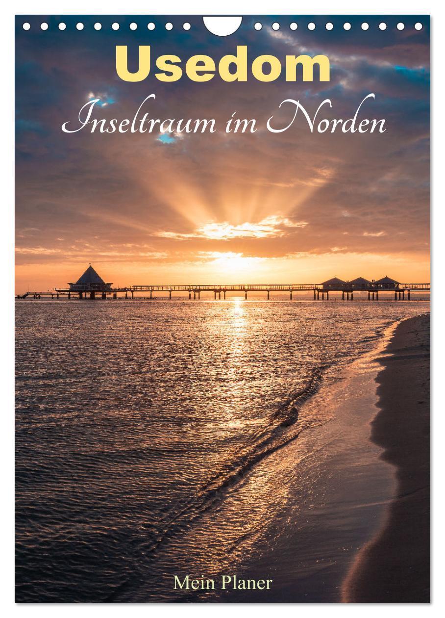 Cover: 9783383646393 | Usedom - Inseltraum im Norden (Wandkalender 2024 DIN A4 hoch),...