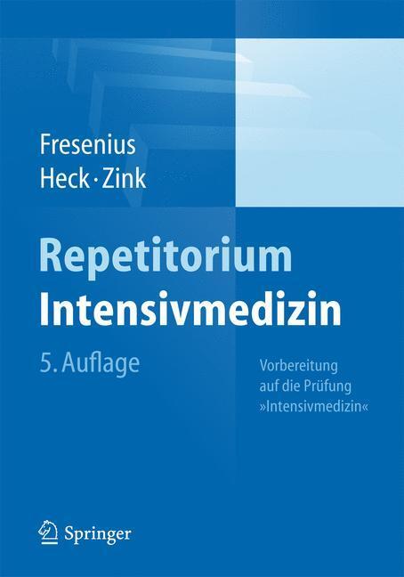 Cover: 9783642449321 | Repetitorium Intensivmedizin | Fresenius | Taschenbuch | XVII | 2014