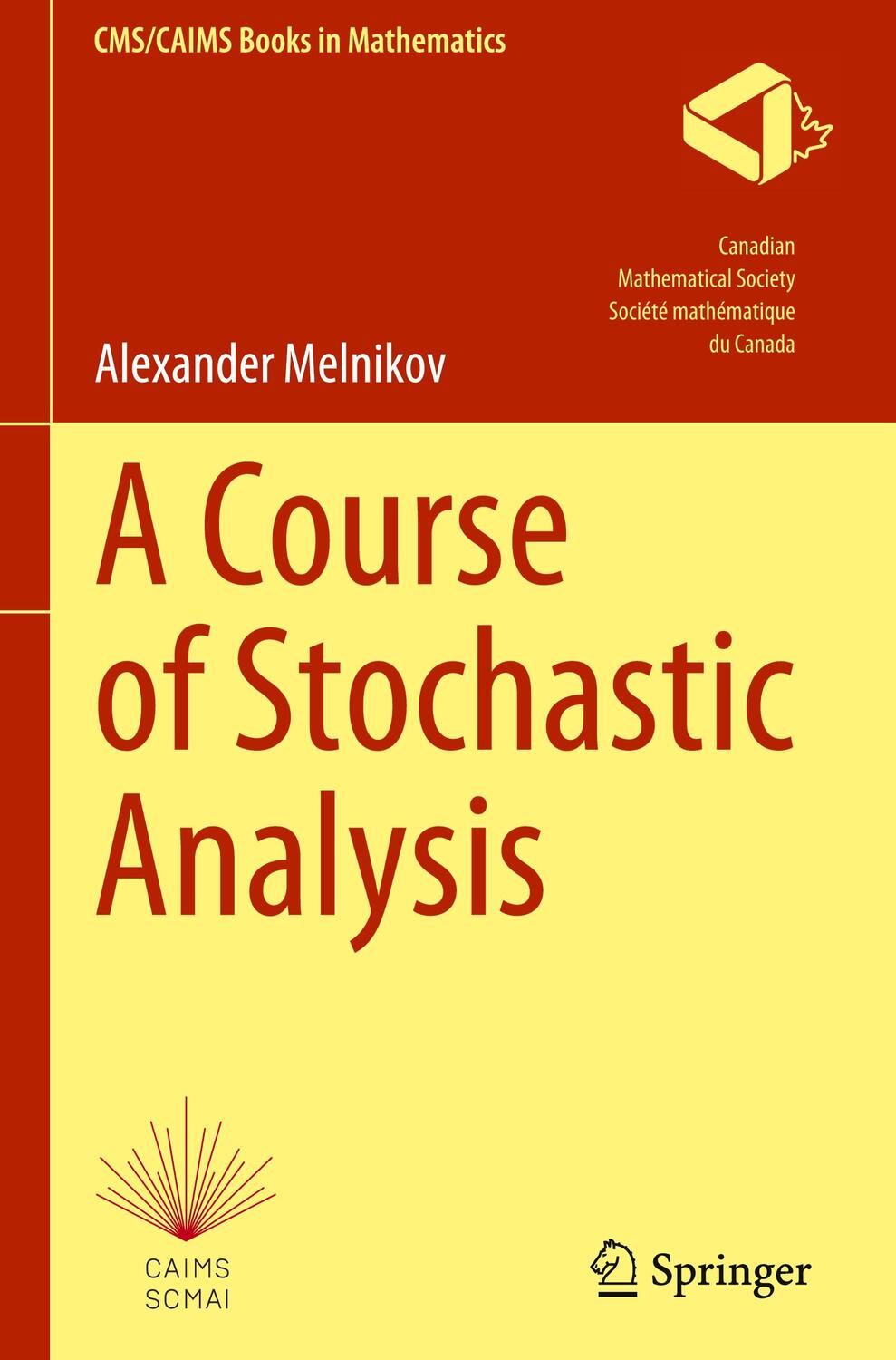 Cover: 9783031253256 | A Course of Stochastic Analysis | Alexander Melnikov | Buch | x | 2023
