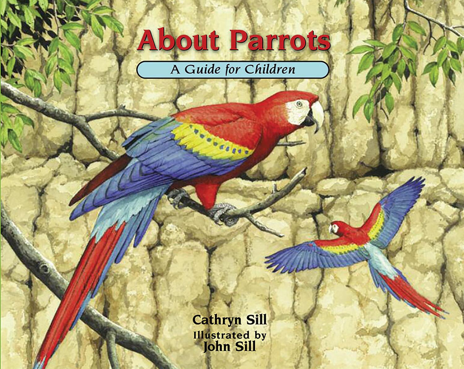Cover: 9781682631584 | About Parrots: A Guide for Children | Cathryn Sill | Taschenbuch