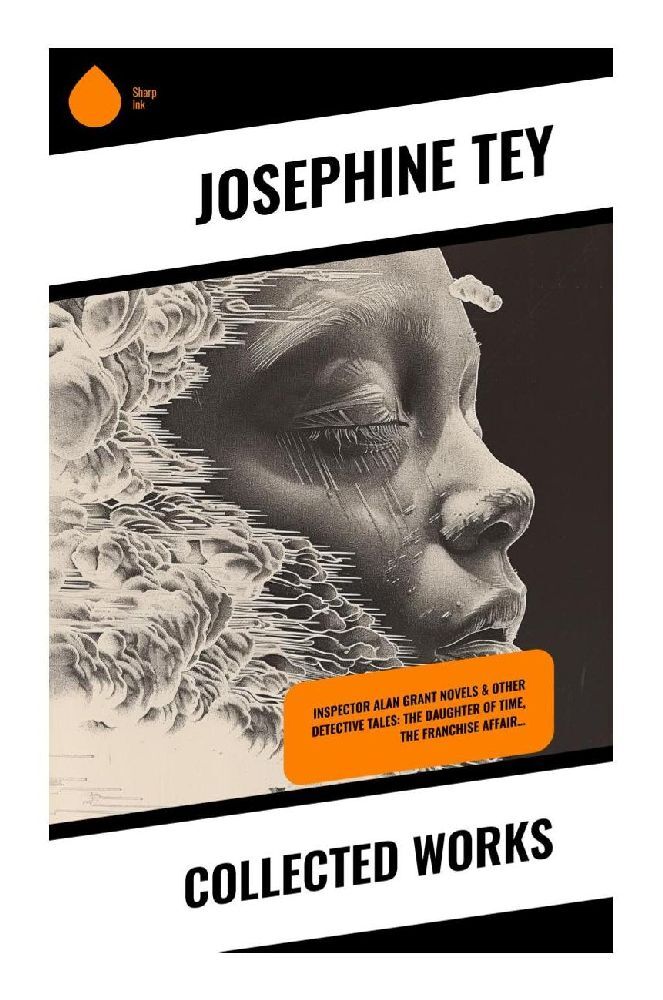 Cover: 9788028355234 | Collected Works | Josephine Tey | Taschenbuch | Englisch | Sharp Ink