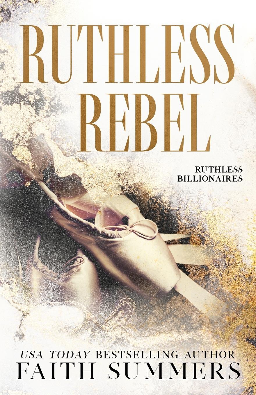 Cover: 9781739553487 | Ruthless Rebel | An Arranged Marriage Romance | Faith Summers (u. a.)
