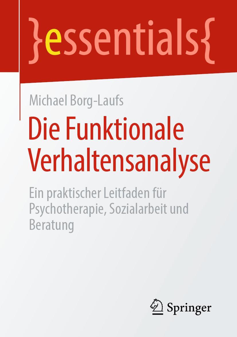 Cover: 9783658308117 | Die Funktionale Verhaltensanalyse | Michael Borg-Laufs | Taschenbuch