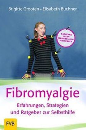 Cover: 9783934246096 | Fibromyalgie - Erfahrungen, Strategien und Ratgeber zur Selbsthilfe