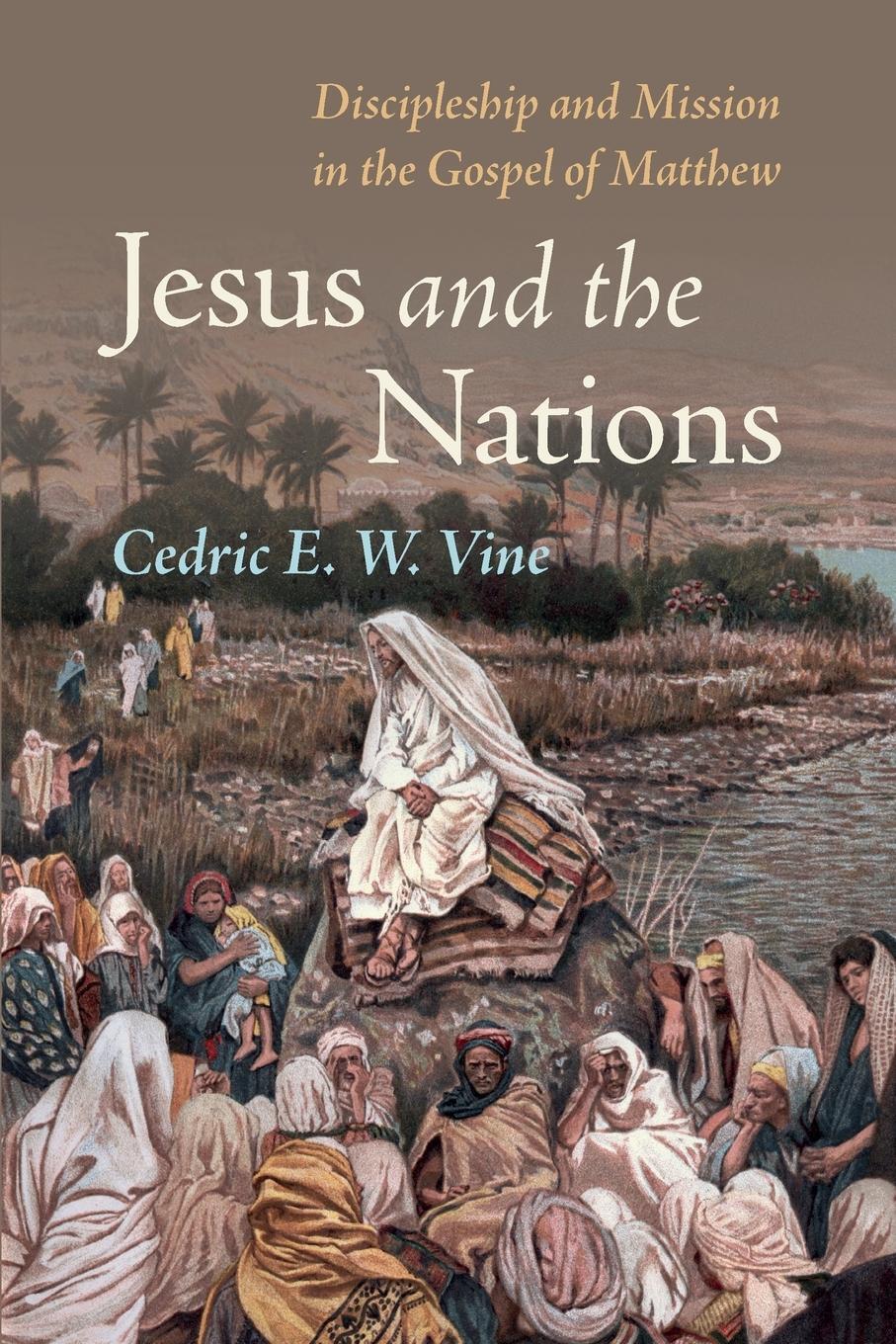 Cover: 9781666732481 | Jesus and the Nations | Cedric E. W. Vine | Taschenbuch | Paperback