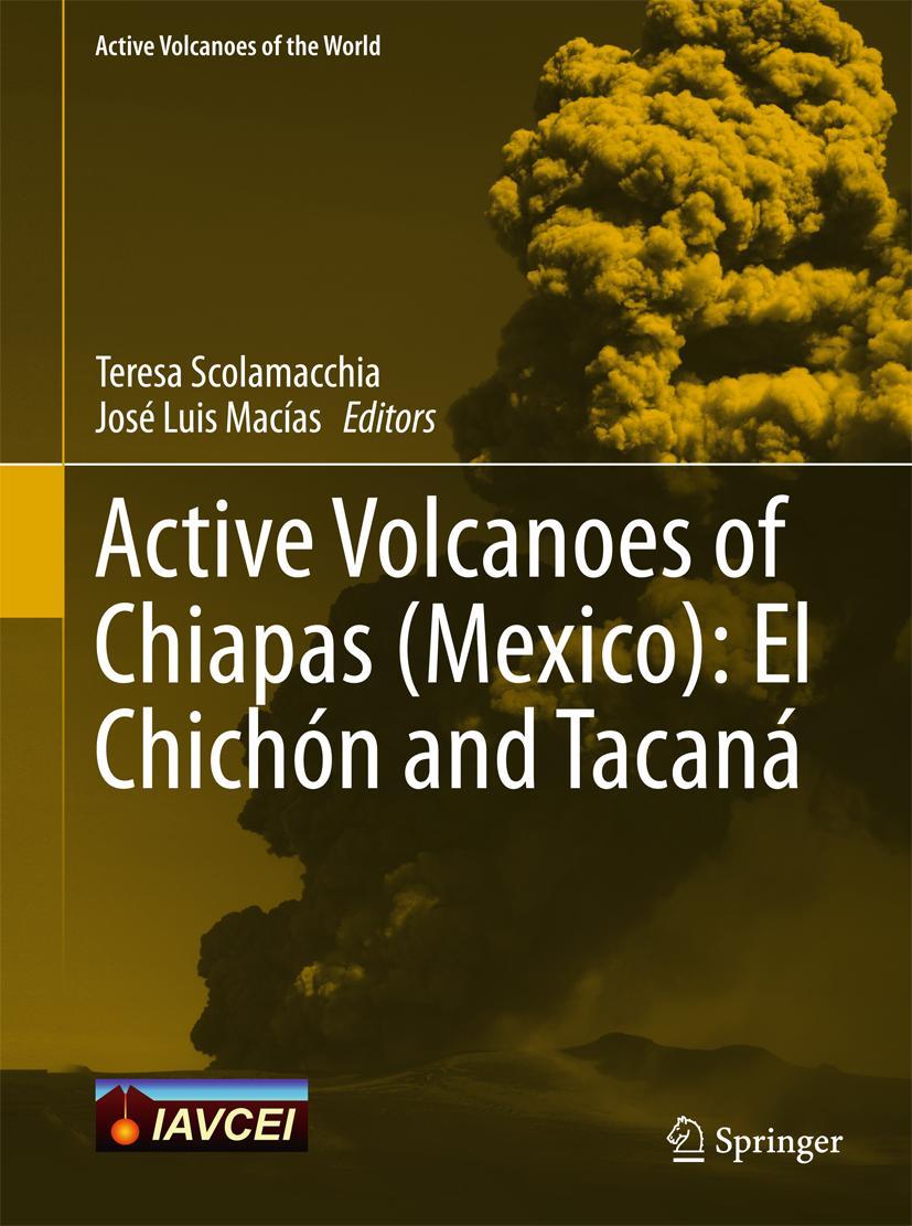 Cover: 9783642258893 | Active Volcanoes of Chiapas (Mexico): El Chichón and Tacaná | Buch