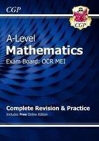 Cover: 9781782948117 | A-Level Maths OCR MEI Complete Revision &amp; Practice (with Online...