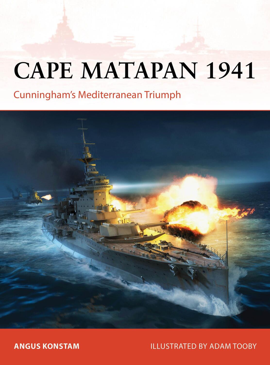 Cover: 9781472857231 | Cape Matapan 1941 | Cunningham's Mediterranean Triumph | Angus Konstam