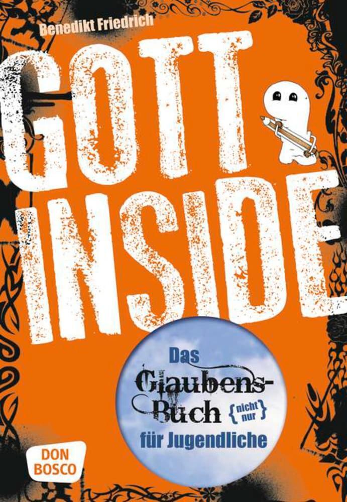 Cover: 9783769818956 | Gott inside | Das Glaubensbuch (nicht nur) für Jugendliche | Friedrich