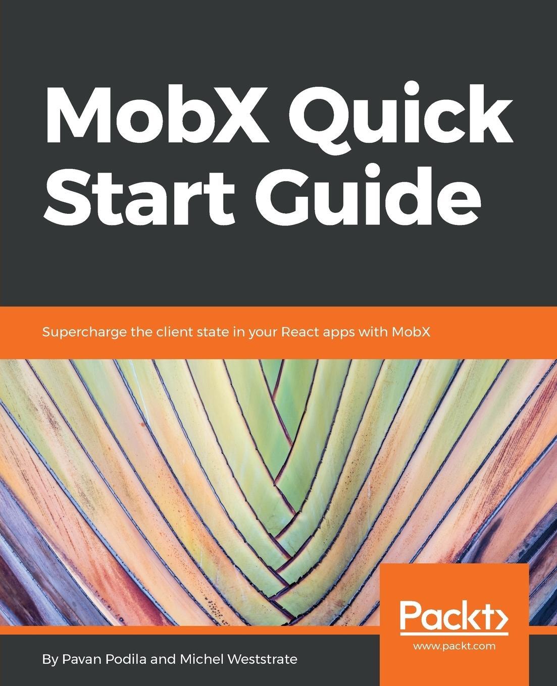 Cover: 9781789344837 | MobX Quick Start Guide | Pavan Podila (u. a.) | Taschenbuch | Englisch