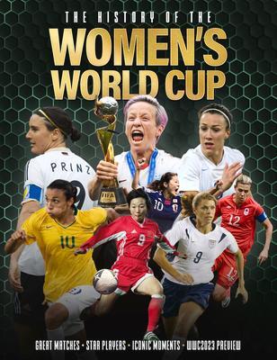 Cover: 9781915343208 | The History of the Women's World Cup | Adrian Besley | Buch | Gebunden