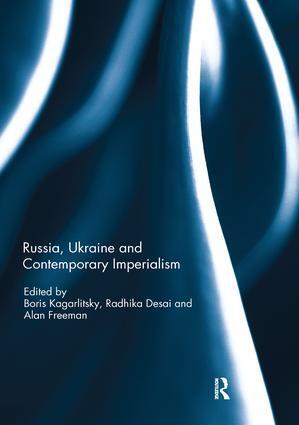 Cover: 9780367231088 | Russia, Ukraine and Contemporary Imperialism | Alan Freeman (u. a.)
