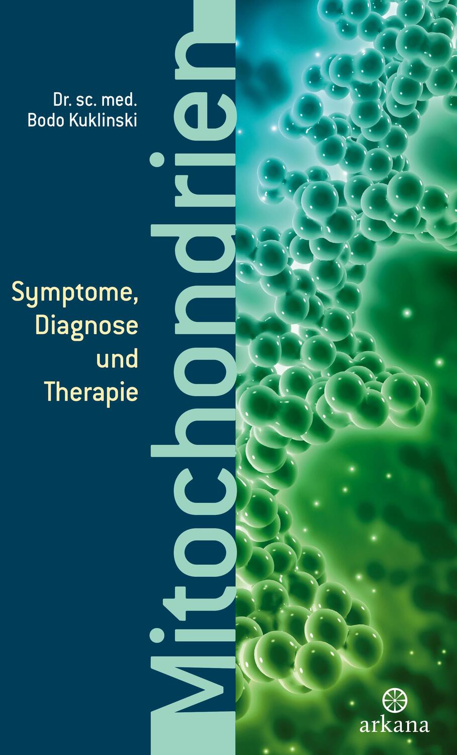 Cover: 9783442345670 | Mitochondrien | Symptome, Diagnose und Therapie | Bodo Kuklinski