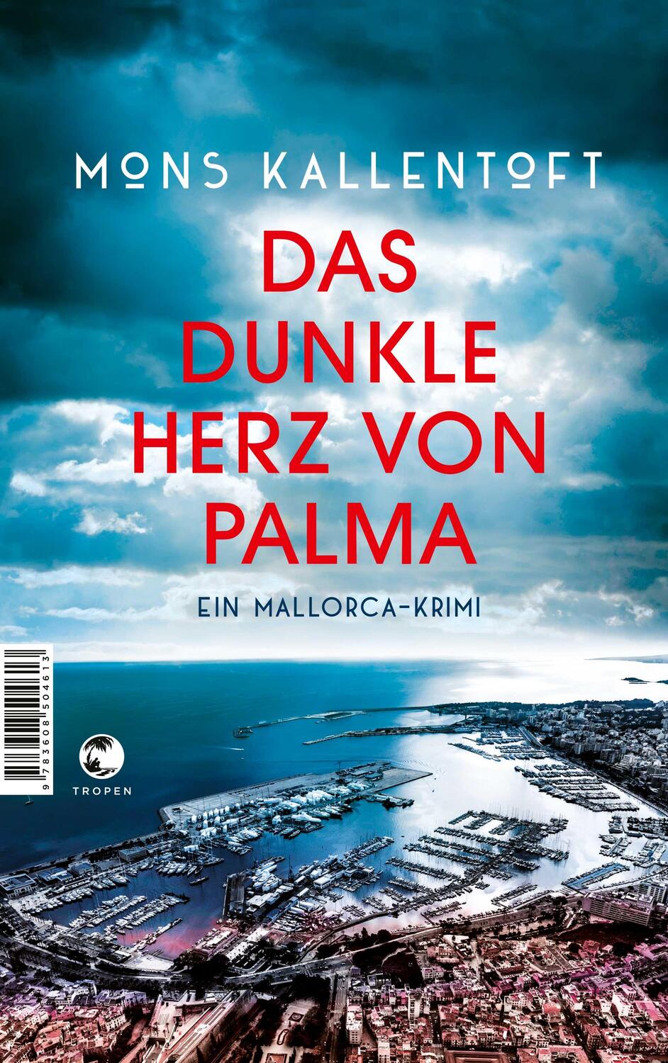 Cover: 9783608504613 | Das dunkle Herz von Palma | Ein Mallorca-Krimi | Mons Kallentoft