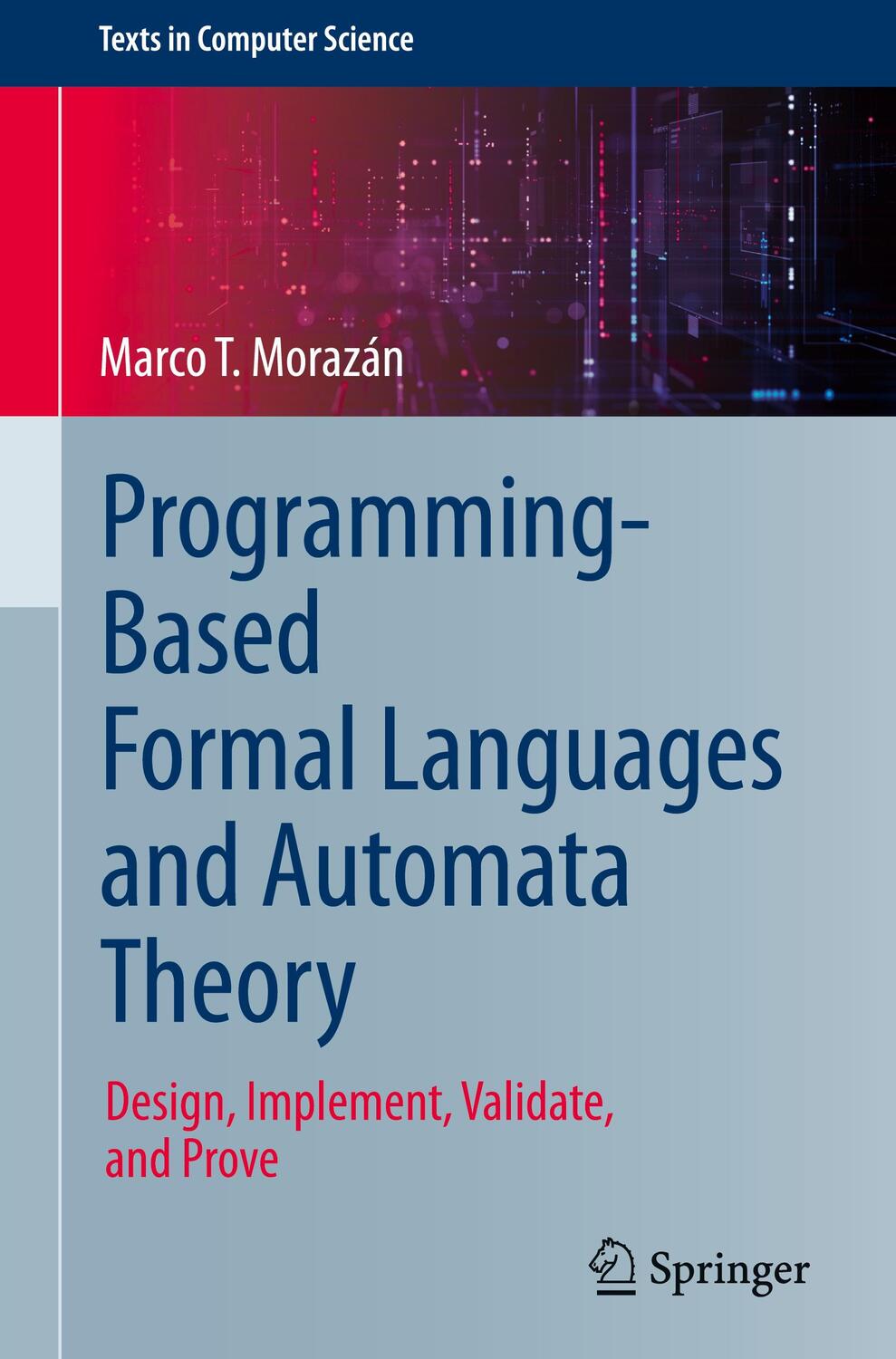 Cover: 9783031439728 | Programming-Based Formal Languages and Automata Theory | Morazán