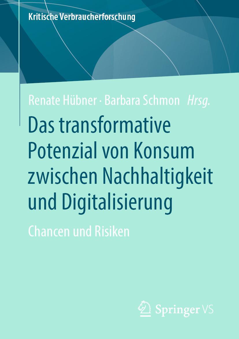 Cover: 9783658260392 | Das transformative Potenzial von Konsum zwischen Nachhaltigkeit und...