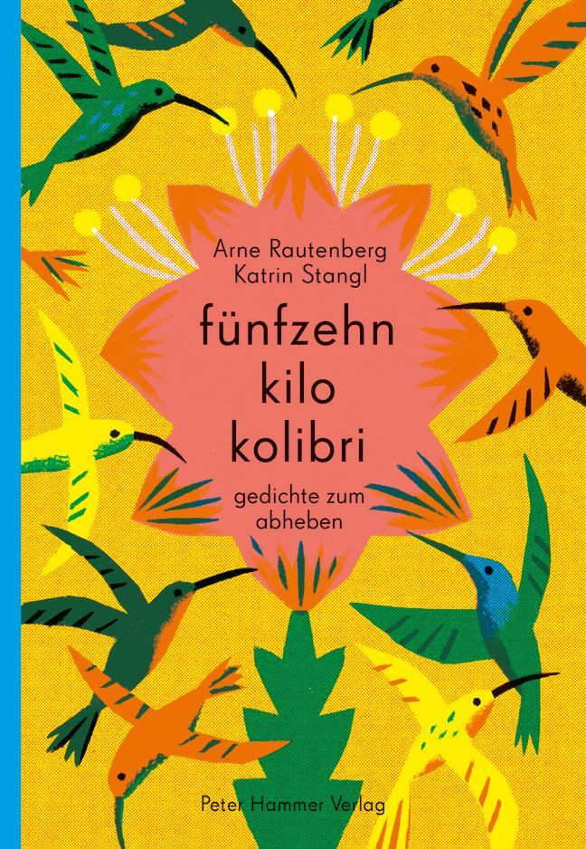 Cover: 9783779506676 | fünfzehn kilo kolibri | Gedichte zum Abheben | Arne Rautenberg | Buch