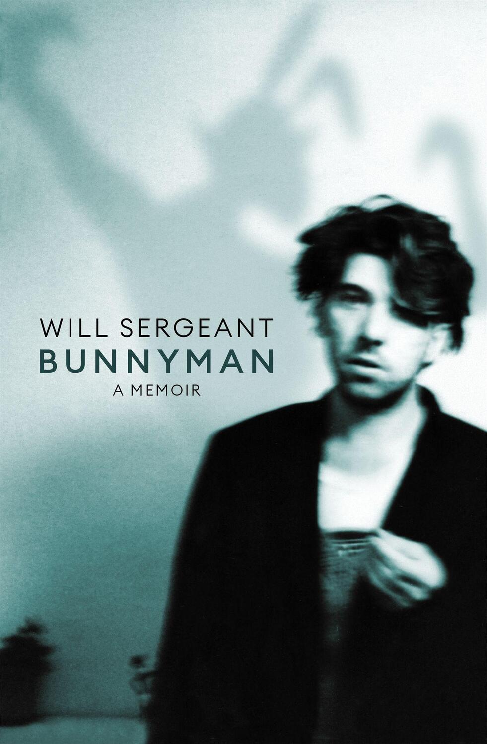 Cover: 9781472135025 | Bunnyman | A Memoir: The Sunday Times bestseller | Will Sergeant