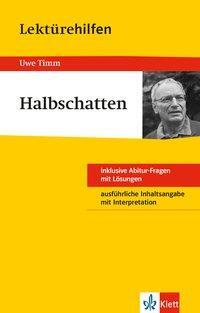 Cover: 9783129231036 | Klett Lektürehilfen Uwe Timm, Halbschatten | Taschenbuch | 112 S.