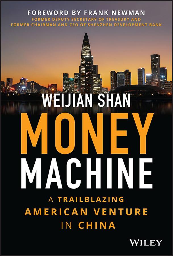 Cover: 9781394161201 | Money Machine | A Trailblazing American Venture in China | Shan | Buch