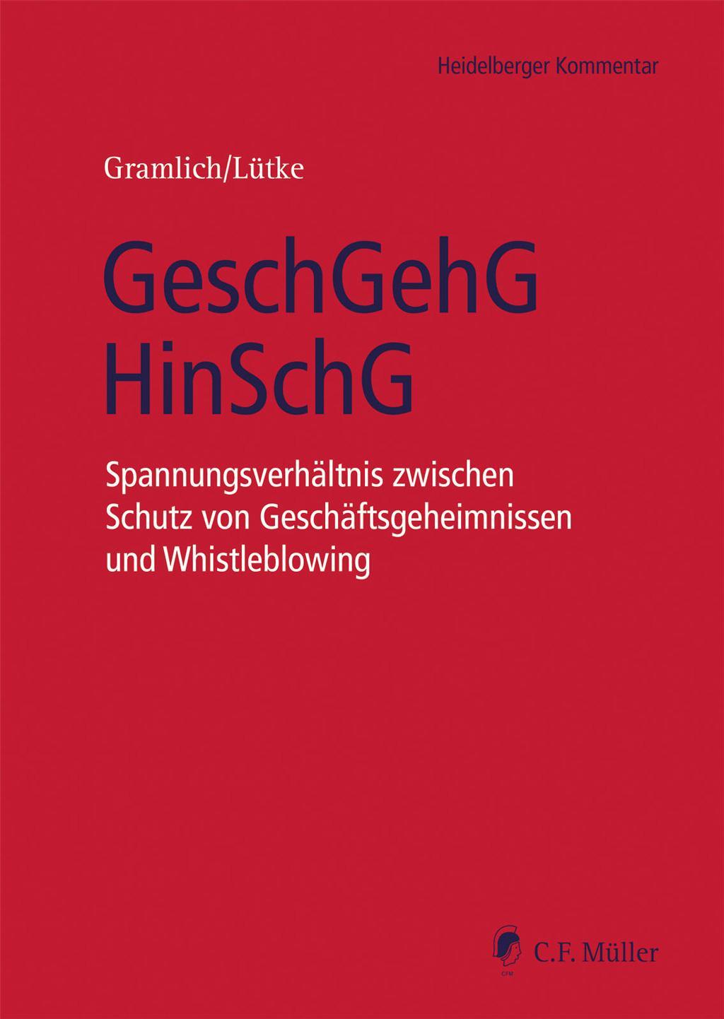 Cover: 9783811461291 | GeschGehG/HinSchG | Ludwig Gramlich (u. a.) | Buch | 1088 S. | Deutsch
