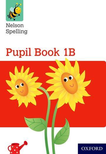 Cover: 9781408524039 | Jackman, J: Nelson Spelling Pupil Book 1B Year 1/P2 (Red Lev | Jackman