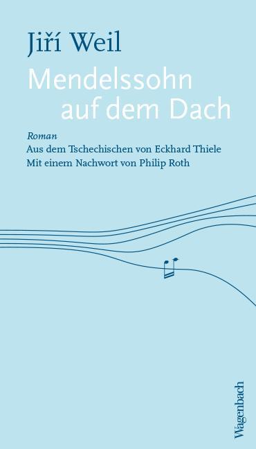 Cover: 9783803133090 | Mendelssohn auf dem Dach | Jiri Weil | Taschenbuch | Quartbuch | 2019