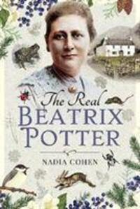 Cover: 9781526752758 | The Real Beatrix Potter | Nadia Cohen | Buch | Englisch | 2020