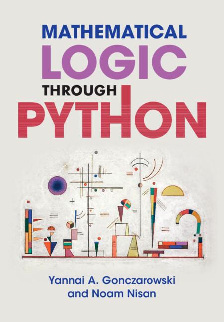 Cover: 9781108845076 | Mathematical Logic through Python | Yannai A. Gonczarowski (u. a.)