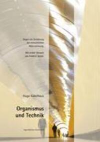 Cover: 9783980500333 | Organismus und Technik | Hugo Kükelhaus | Taschenbuch | 88 S. | 2006