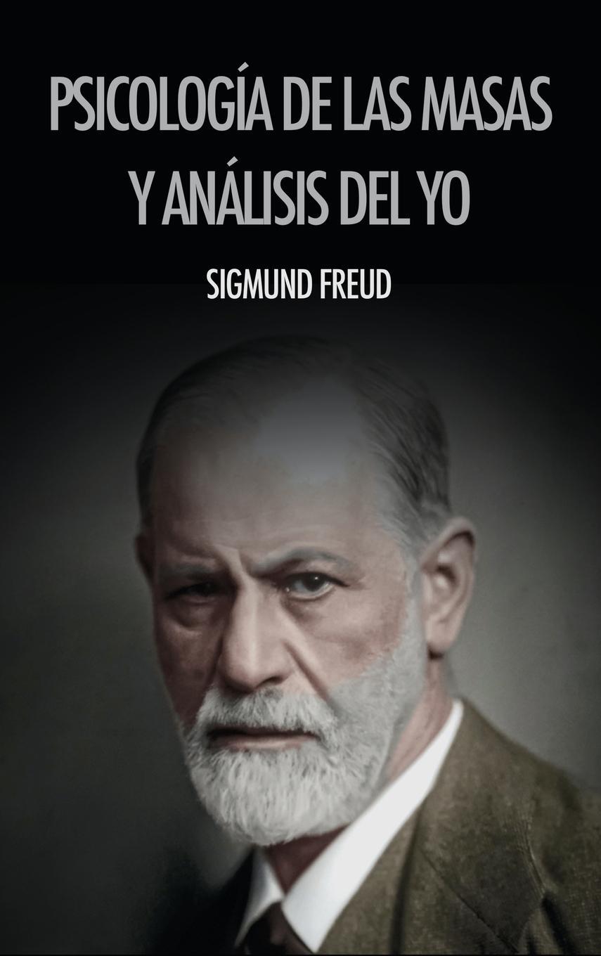 Cover: 9791029910074 | Psicología de las masas y análisis del yo | Sigmund Freud | Buch