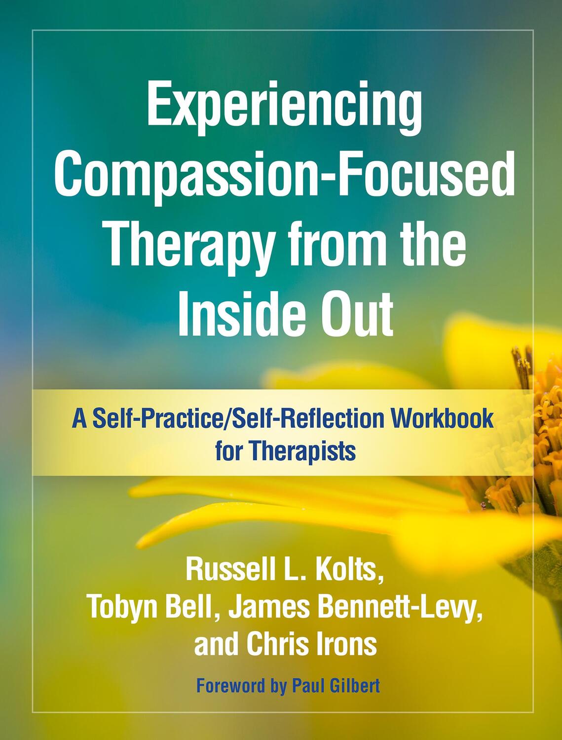 Cover: 9781462535255 | Experiencing Compassion-Focused Therapy from the Inside Out | Buch