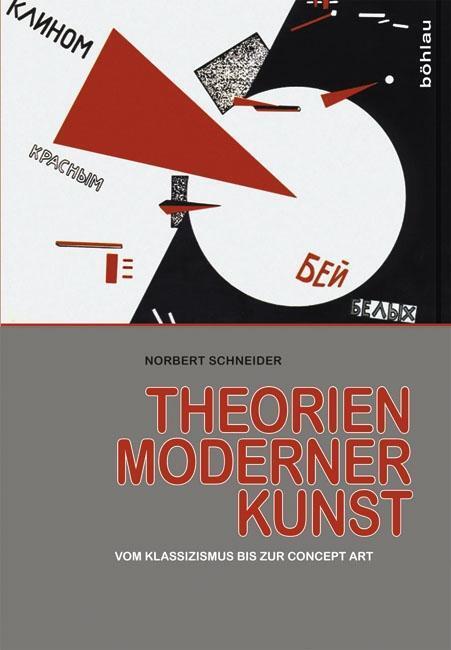 Cover: 9783412221720 | Theorien moderner Kunst | Vom Klassizismus bis zur Concept Art | Buch