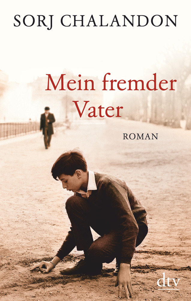 Cover: 9783423281140 | Mein fremder Vater | Roman | Sorj Chalandon | Buch | 272 S. | Deutsch