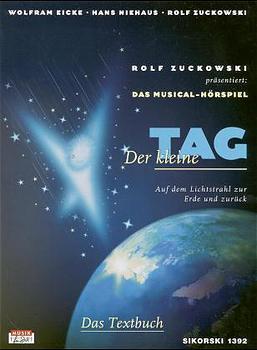 Cover: 9783920880921 | Der kleine Tag. Musical-Hörspiel. Textbuch | Rolf Zuckowski (u. a.)