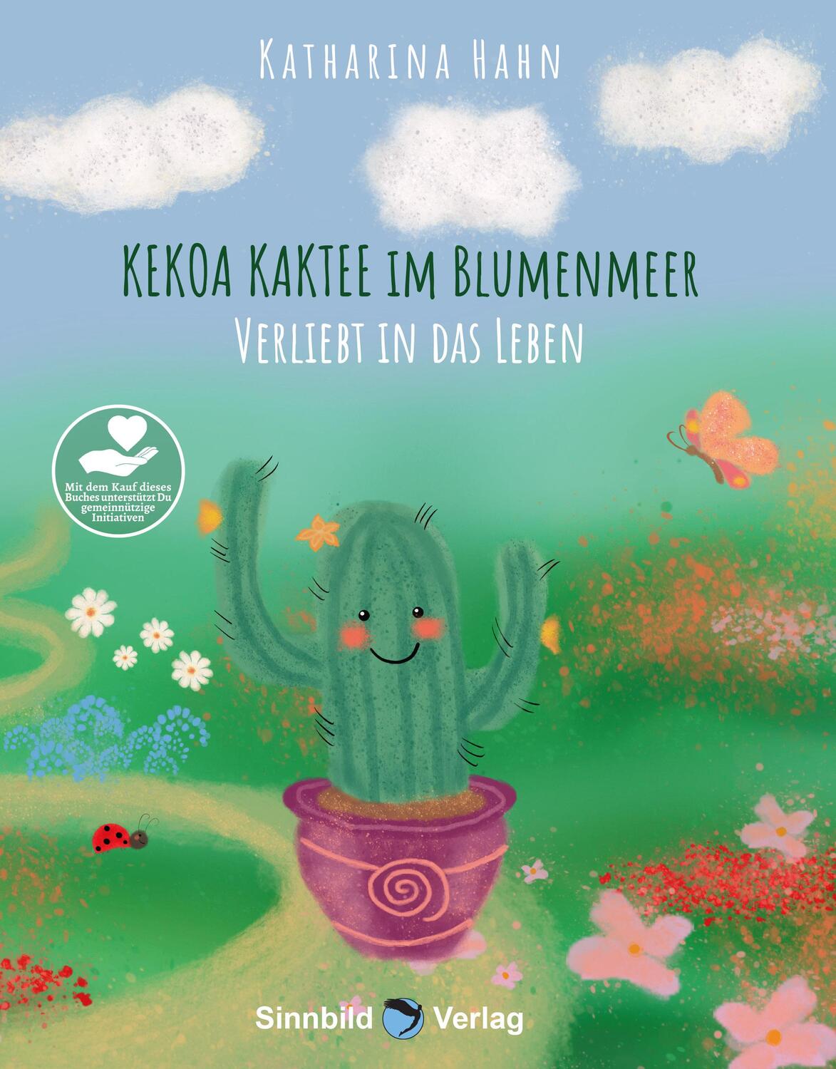 Cover: 9783946876793 | Kekoa Kaktee im Blumenmeer | Verliebt in das Leben | Katharina Hahn