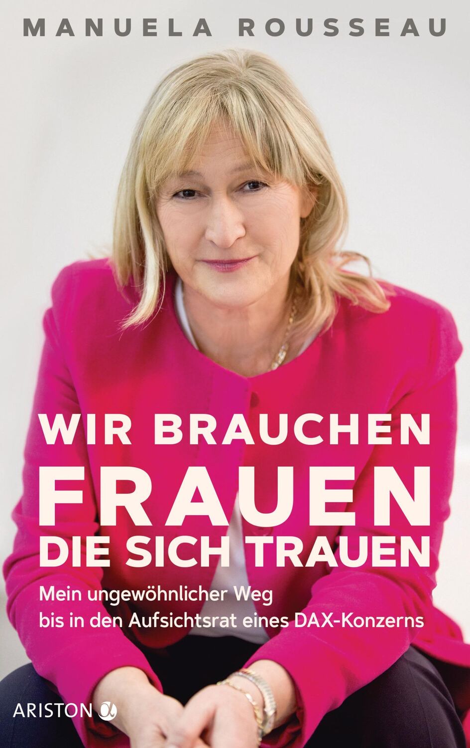 Cover: 9783424202007 | Wir brauchen Frauen, die sich trauen | Manuela Rousseau | Buch | 2019