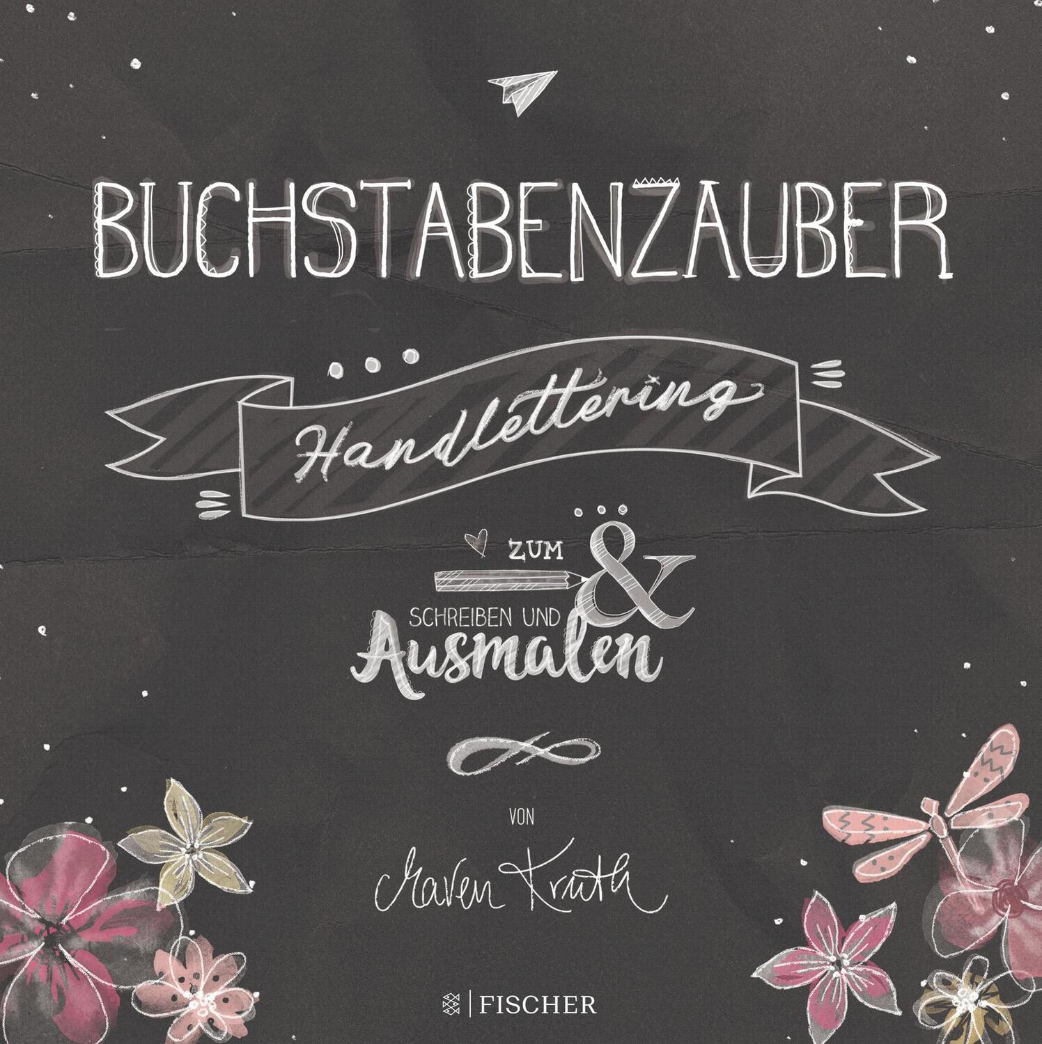 Cover: 9783596701902 | Buchstabenzauber - Handlettering: Zum Schreiben und Ausmalen | Kruth