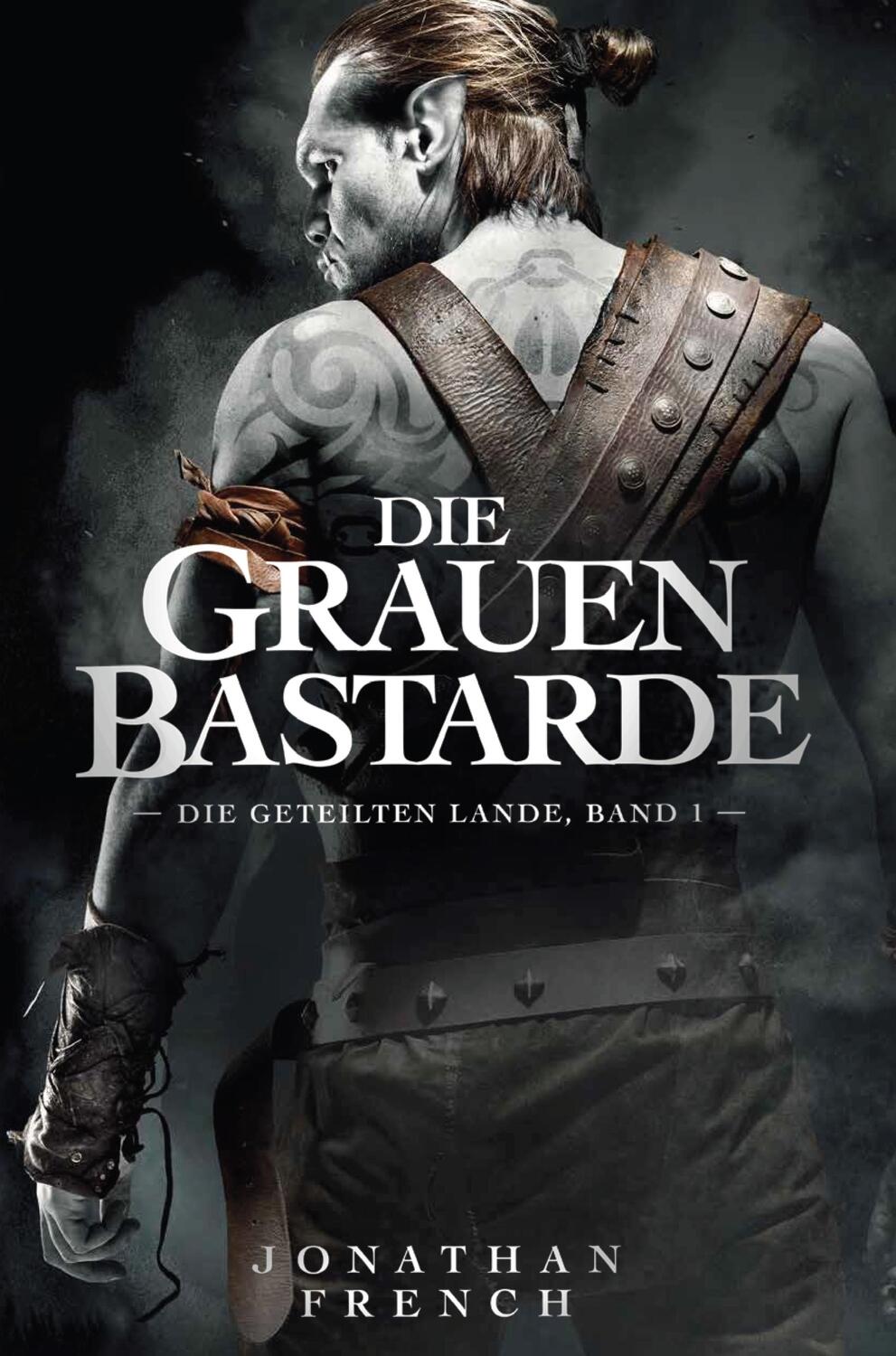Cover: 9783833242809 | Die Grauen Bastarde | Jonathan French | Taschenbuch | 576 S. | Deutsch