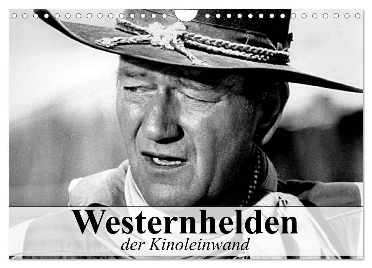 Cover: 9783383384011 | Westernhelden der Kinoleinwand (Wandkalender 2024 DIN A4 quer),...