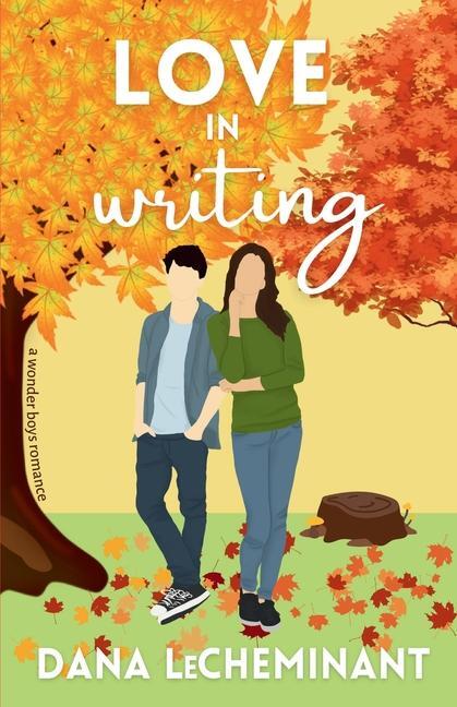 Cover: 9781951753146 | Love in Writing | A Sweet Romantic Comedy | Dana Lecheminant | Buch