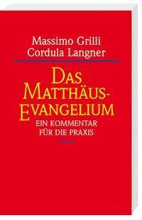 Cover: 9783460331204 | Das Matthäus-Evangelium | Ein Kommentar für die Praxis | Taschenbuch